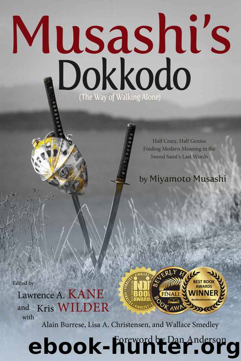 Musashi's Dokkodo (The Way of Walking Alone) by Musashi Miyamoto