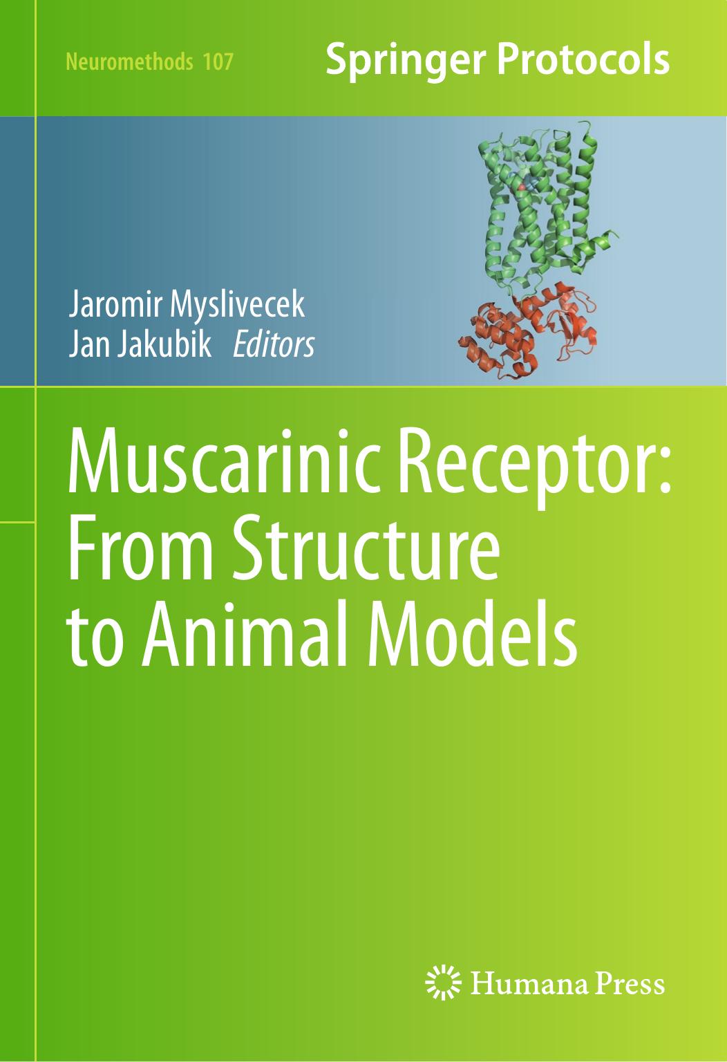 Muscarinic Receptor: From Structure to Animal Models by Unknow