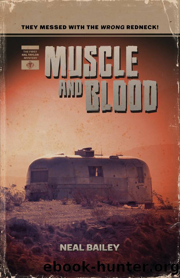 Muscle and Blood (Hal Taylor Book 1) by Neal Bailey