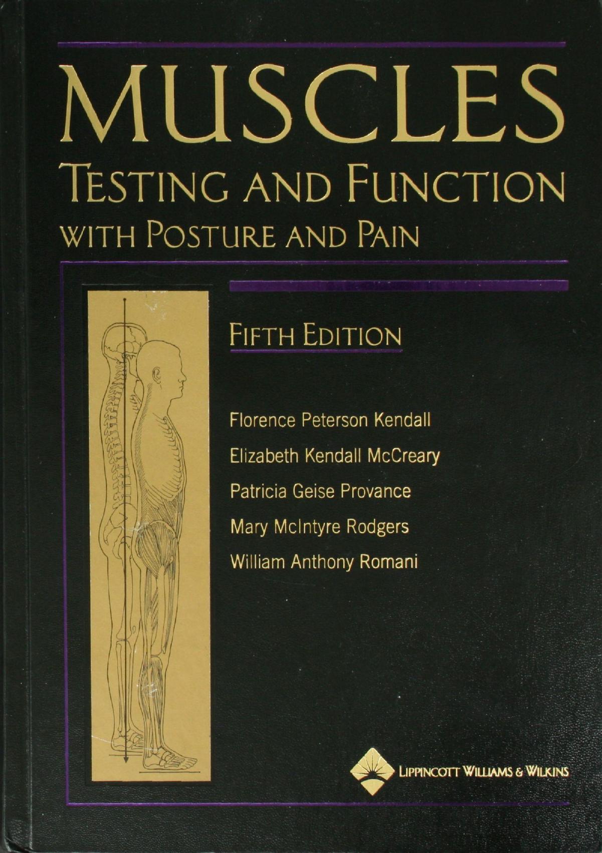 Muscles: Testing and Function, with Posture and Pain: Includes a Bonus Primal Anatomy by unknow