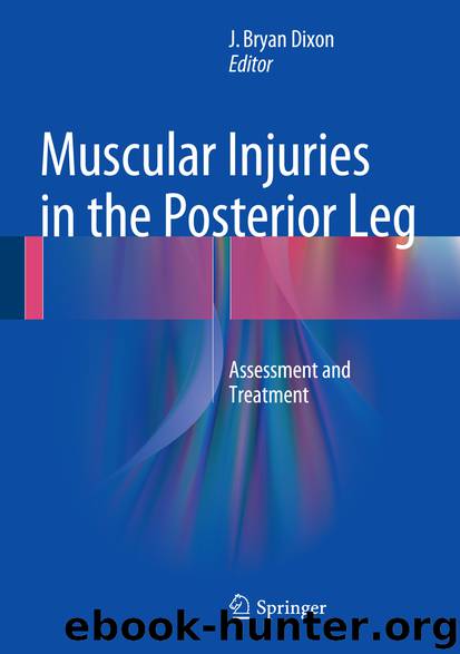 Muscular Injuries in the Posterior Leg by J. Bryan Dixon