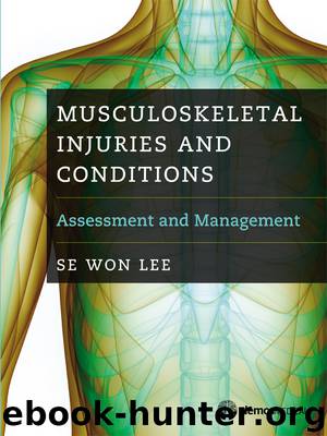 Musculoskeletal Injuries and Conditions by Se Won Lee MD