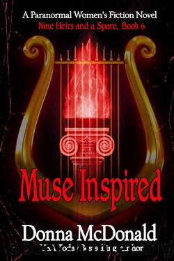 Muse Inpired: A Paranormal Women's Fiction and Fantasy Novel (Nine Heirs and a Spare Book 6) by Donna McDonald