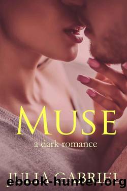 Muse: A Dark Romance by Julia Gabriel