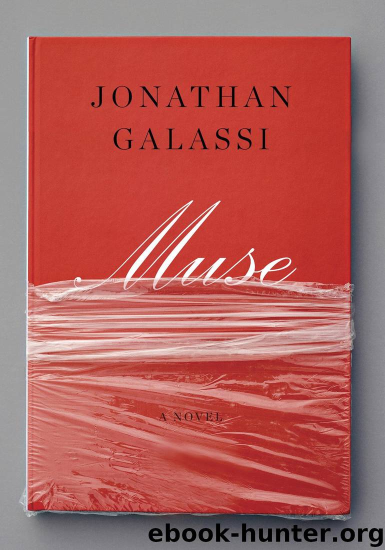 Muse: A Novel by Jonathan Galassi