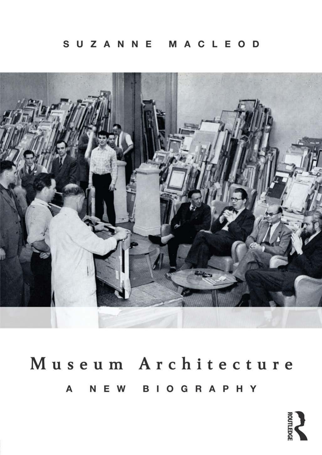 Museum Architecture: A New Biography by Suzanne MacLeod