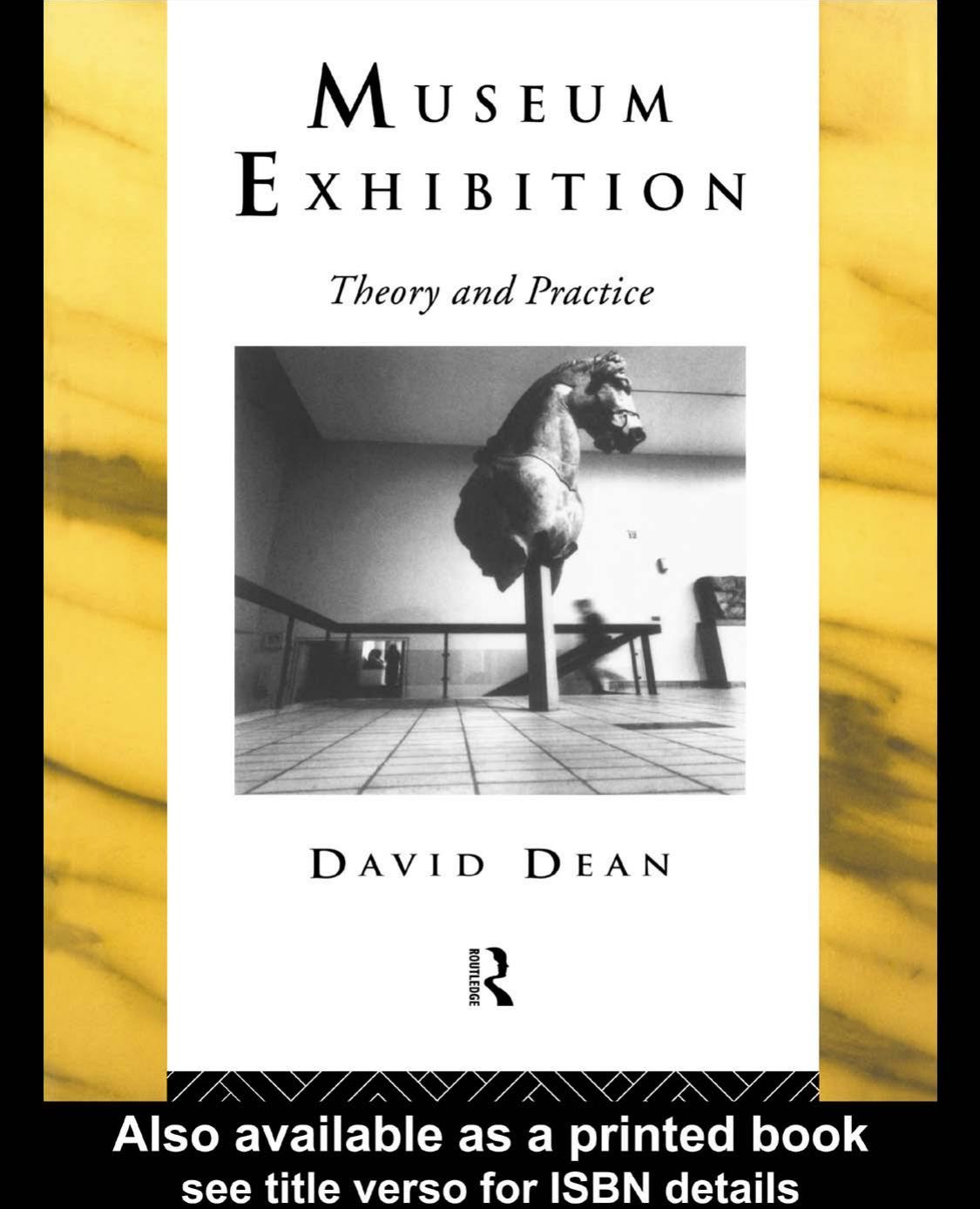 Museum Exhibition (Heritage: Care-Preseravtion-Management) by David Dean