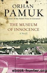 Museum Of Innocence by Orhan Pamuk