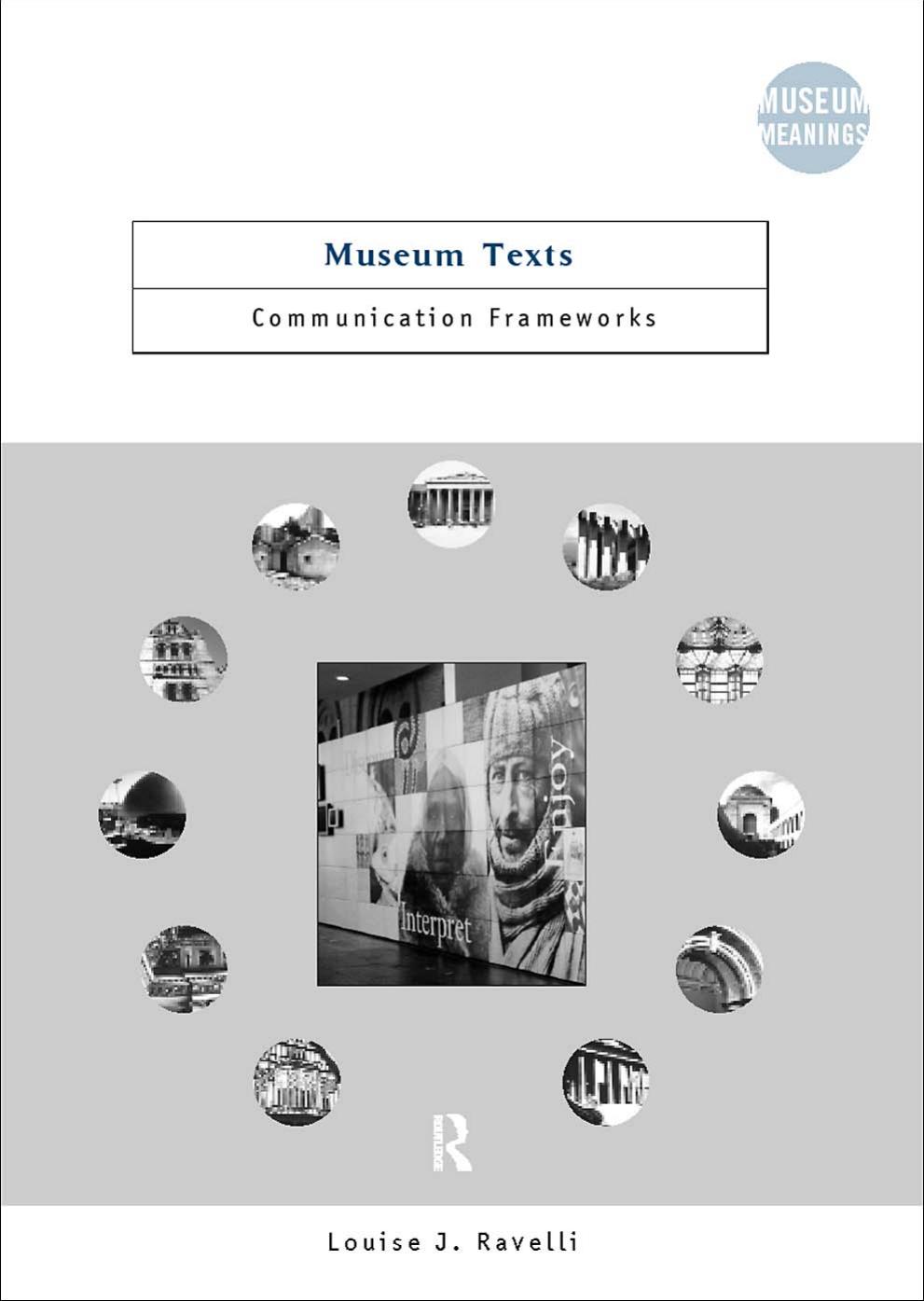 Museum Texts: Communication Frameworks by Louise Ravelli