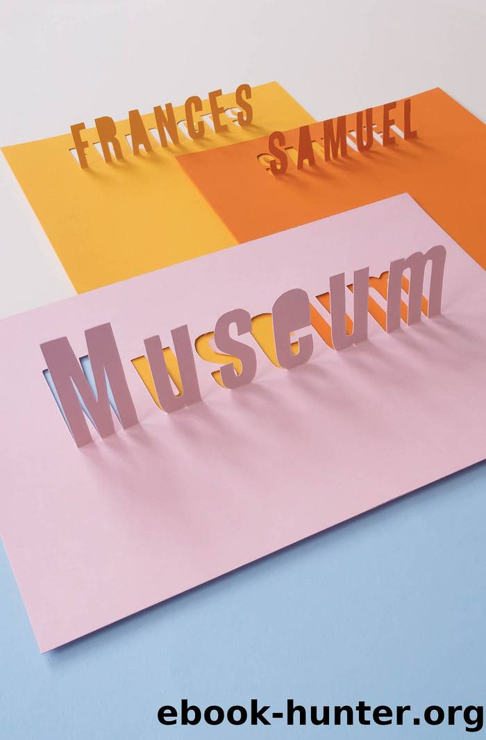 Museum by Frances Samuel