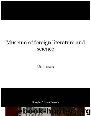Museum of foreign literature and science by Unknown