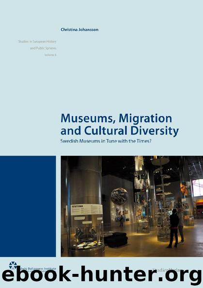 Museums, Migration and Cultural Diversity by Christina Johansson