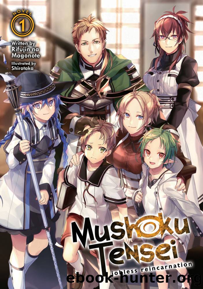 Mushoku Tensei: Jobless Reincarnation Vol. 01 by Rifujin na Magonote