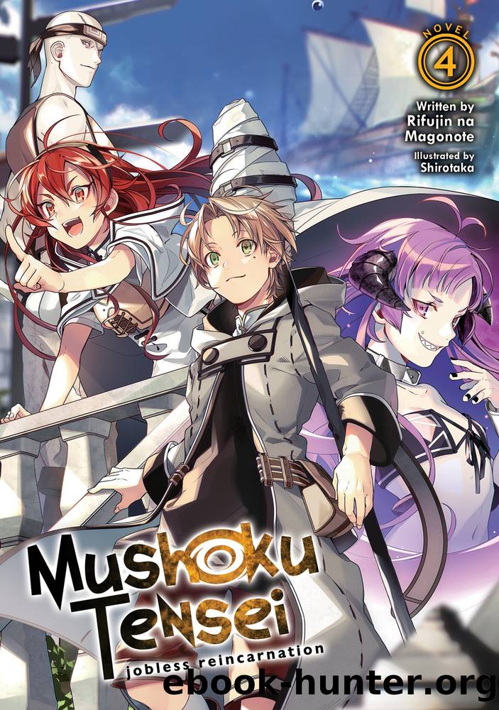 Mushoku Tensei: Jobless Reincarnation Vol. 04 by Rifujin Na Magonote