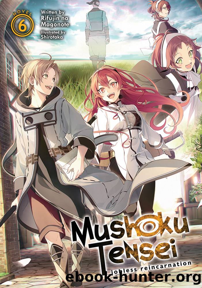 Mushoku Tensei: Jobless Reincarnation Vol. 06 by Rifujin Na Magonote