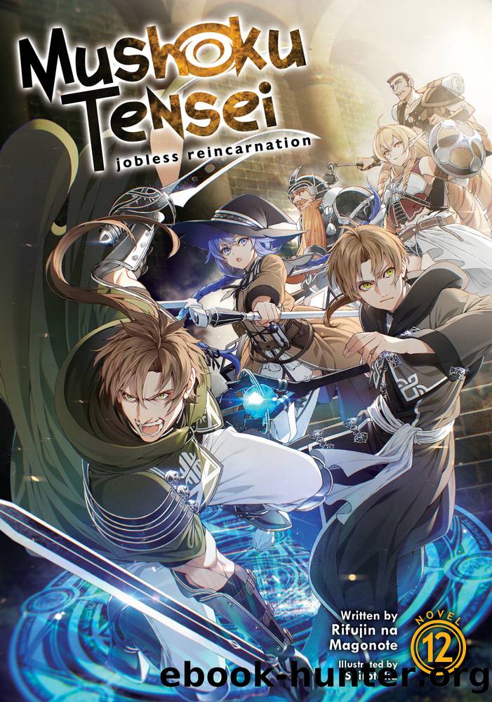 Mushoku Tensei: Jobless Reincarnation Vol. 12 by Rifujin Na Magonote