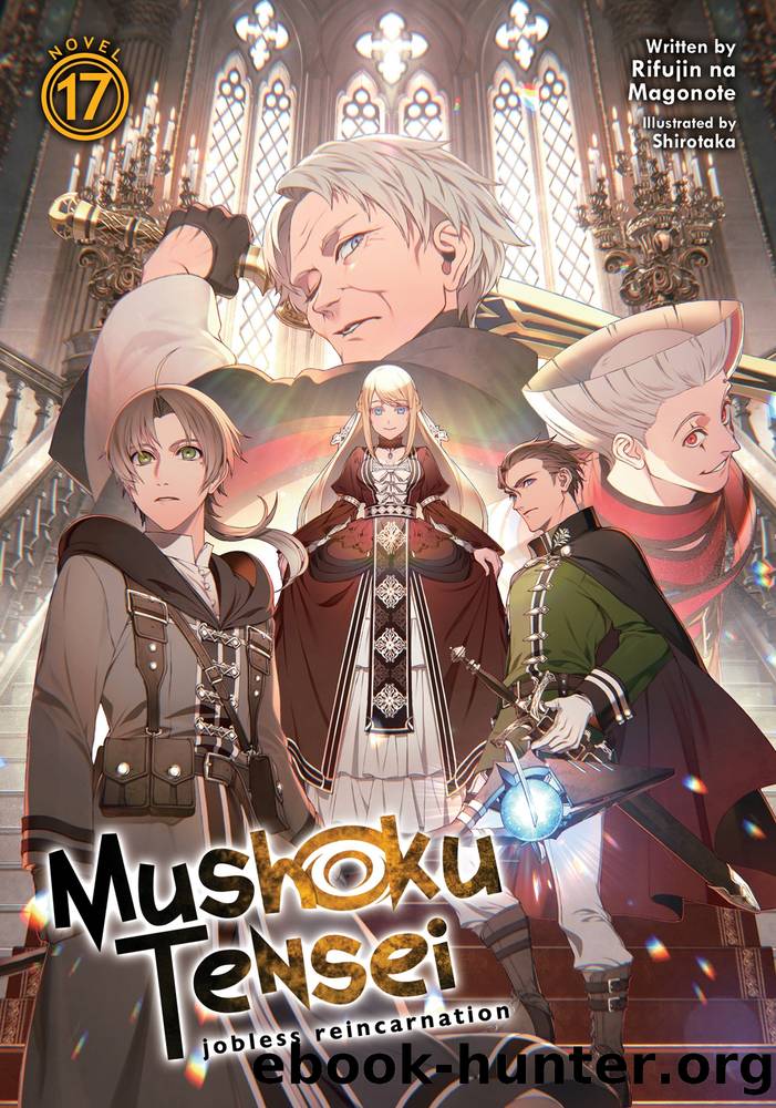 Mushoku Tensei: Jobless Reincarnation Vol. 17 by Rifujin na Magonote