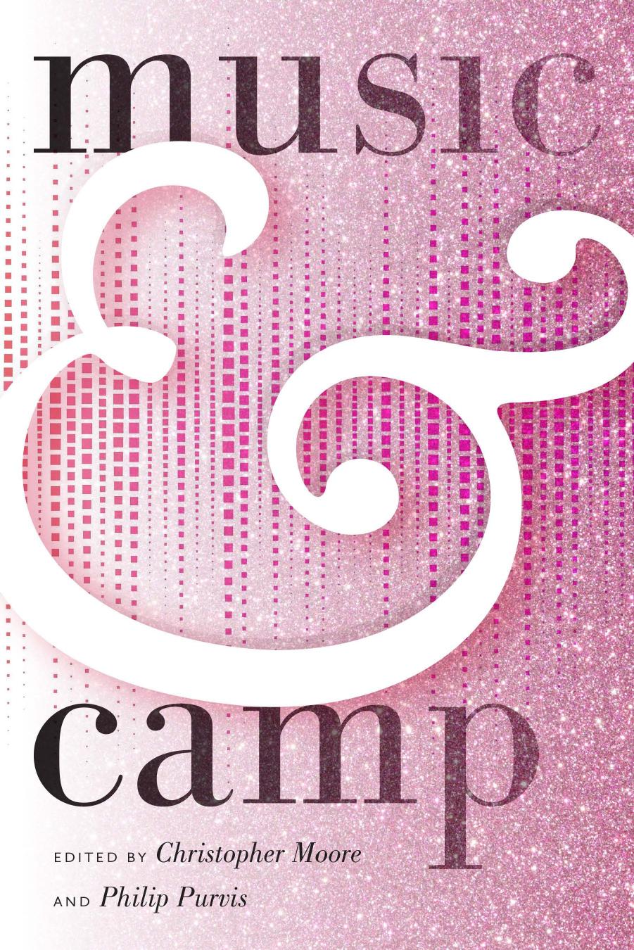 Music & Camp by Christopher Moore; Philip Purvis (eds.)