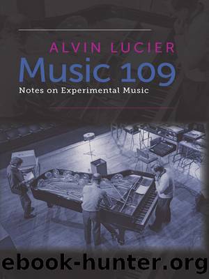Music 109 by Lucier Alvin