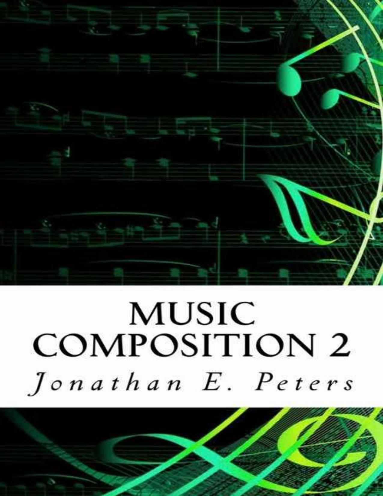 Music Composition 2 by Jonathan Peters