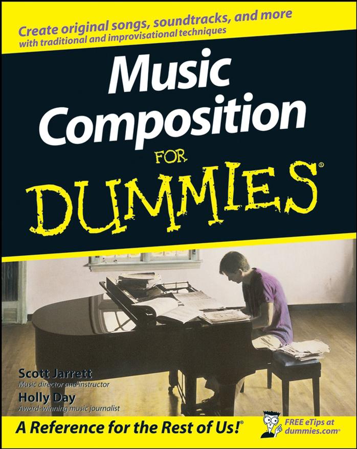 Music Composition for Dummies by Holly. Jarrett Scott.; Day