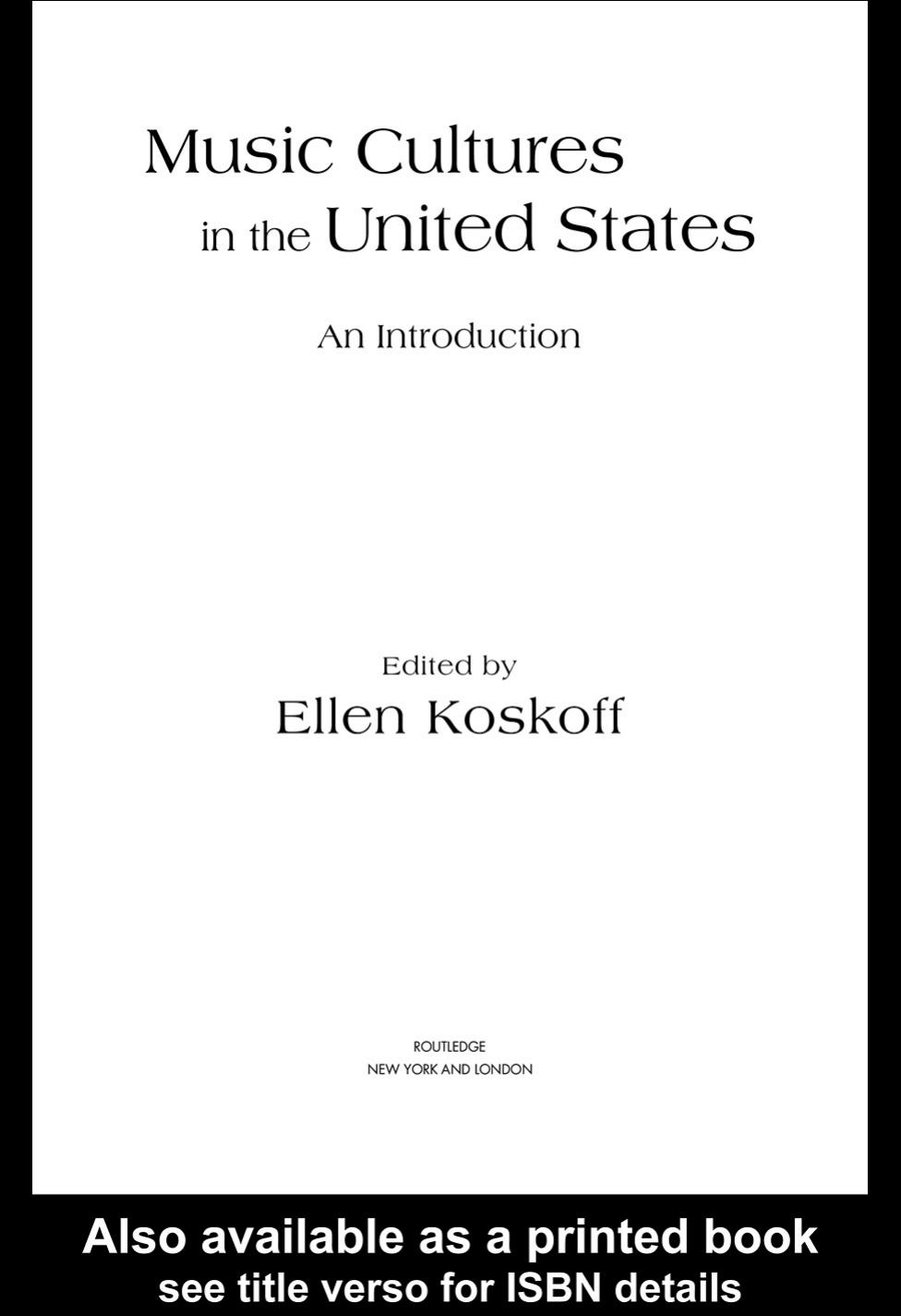 Music Cultures in the United States: An Introduction by Ellen Koskoff