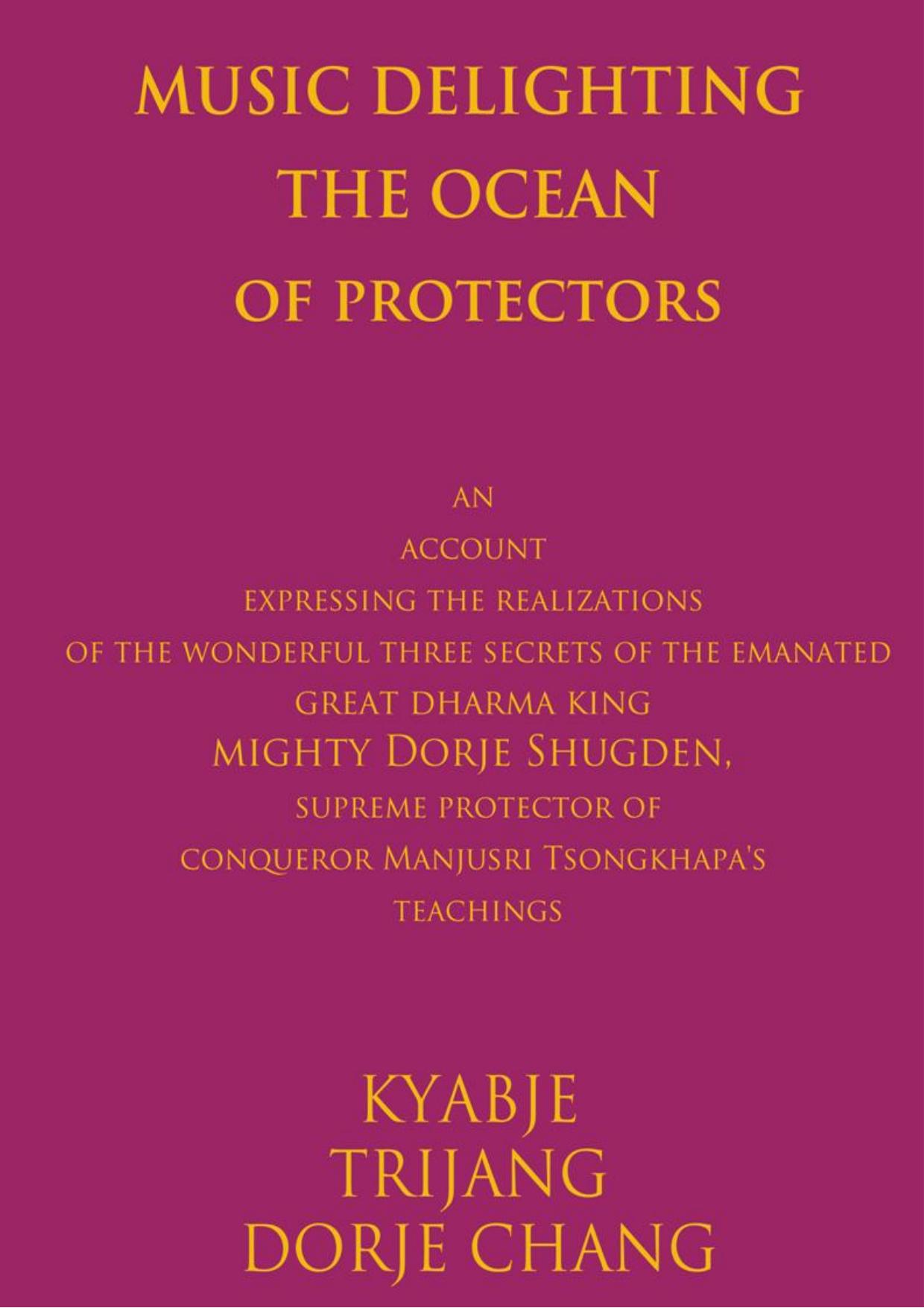 Music Delighting the Ocean of Protectors by Kyabje Trijang Dorje Chang
