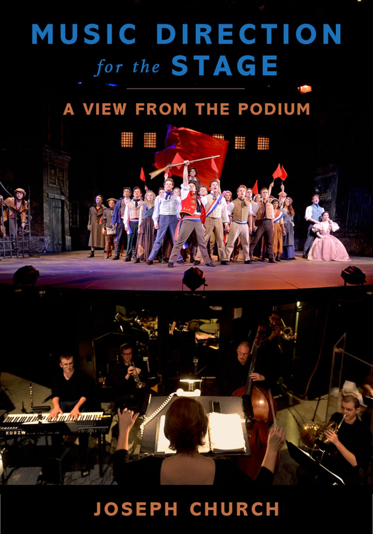 Music Direction for the Stage: A View from the Podium by Joseph Church