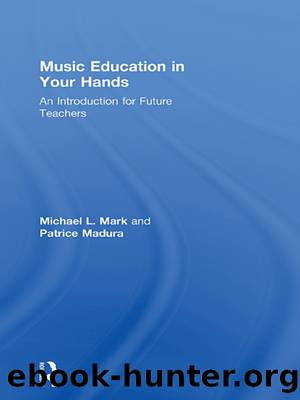 Music Education in Your Hands by Mark Michael L.;Madura Patrice;