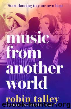 Music From Another World: One of the most empowering books for women, bestselling author Robin Talley’s gripping new 2020 novel by Robin Talley