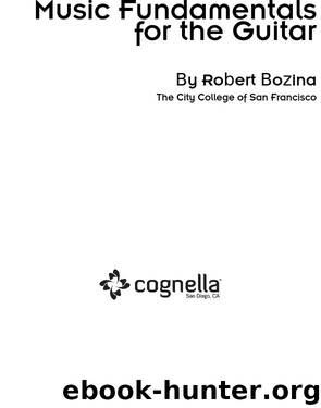 Music Fundamentals For the Guitar by Robert Bozina