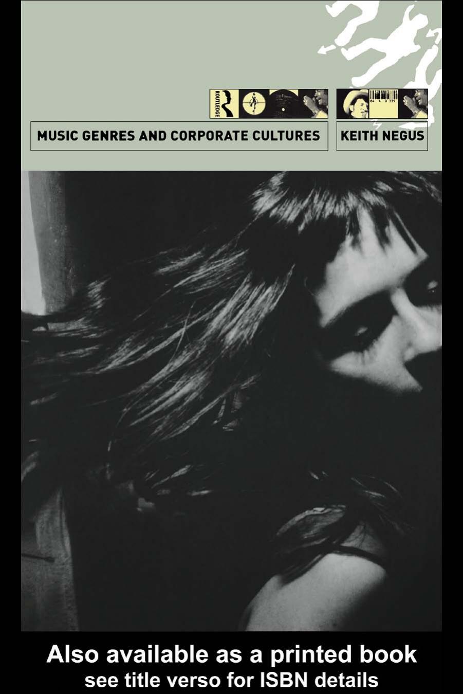 Music Genres and Corporate Cultures by Keith Negus
