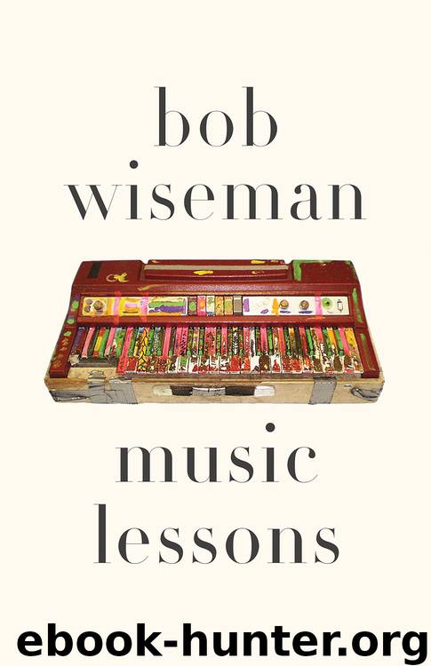 Music Lessons by Bob Wiseman