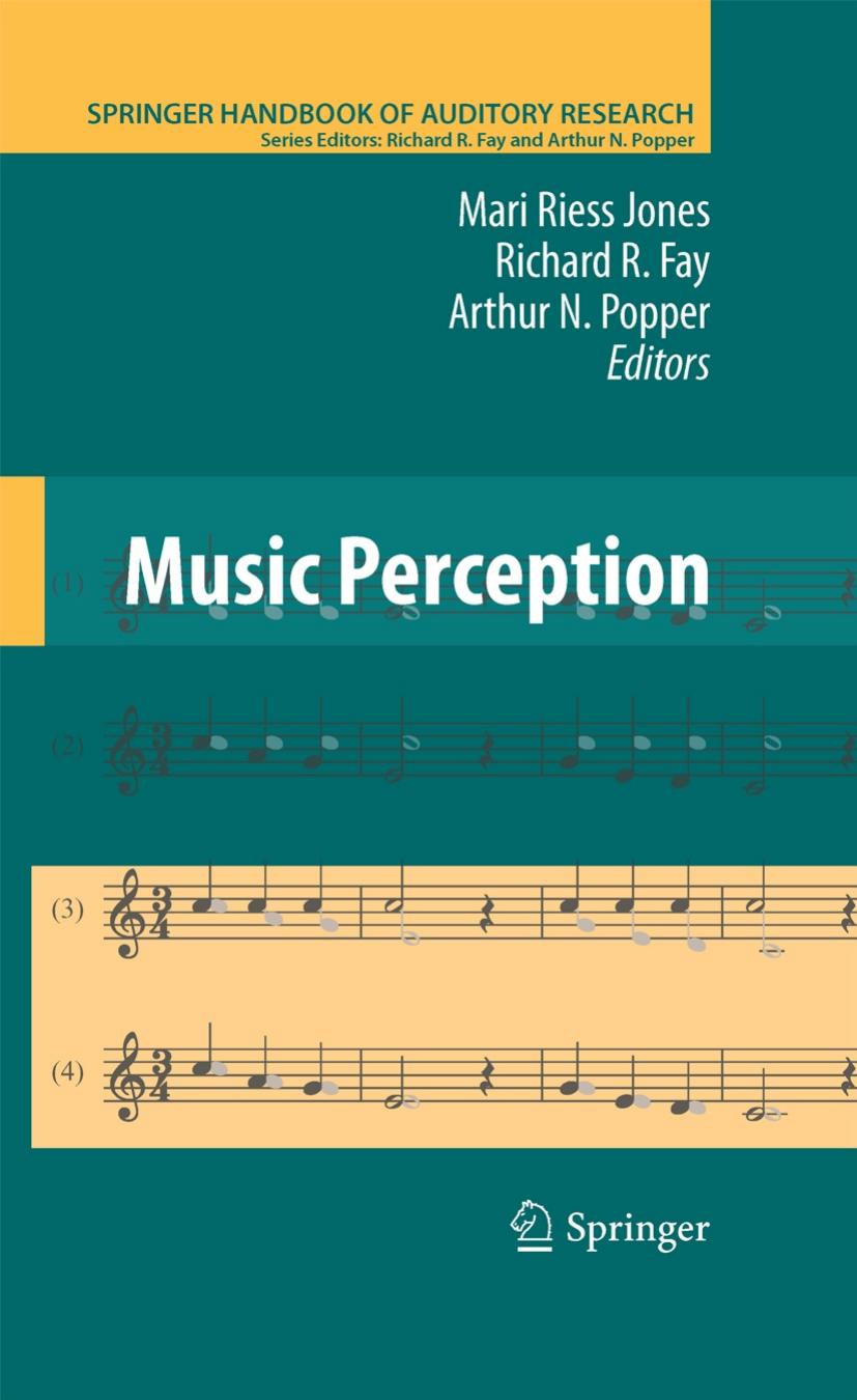 Music Perception by Mari Riess Jones (auth.) Mari Riess Jones Richard R. Fay Arthur N. Popper (eds.)