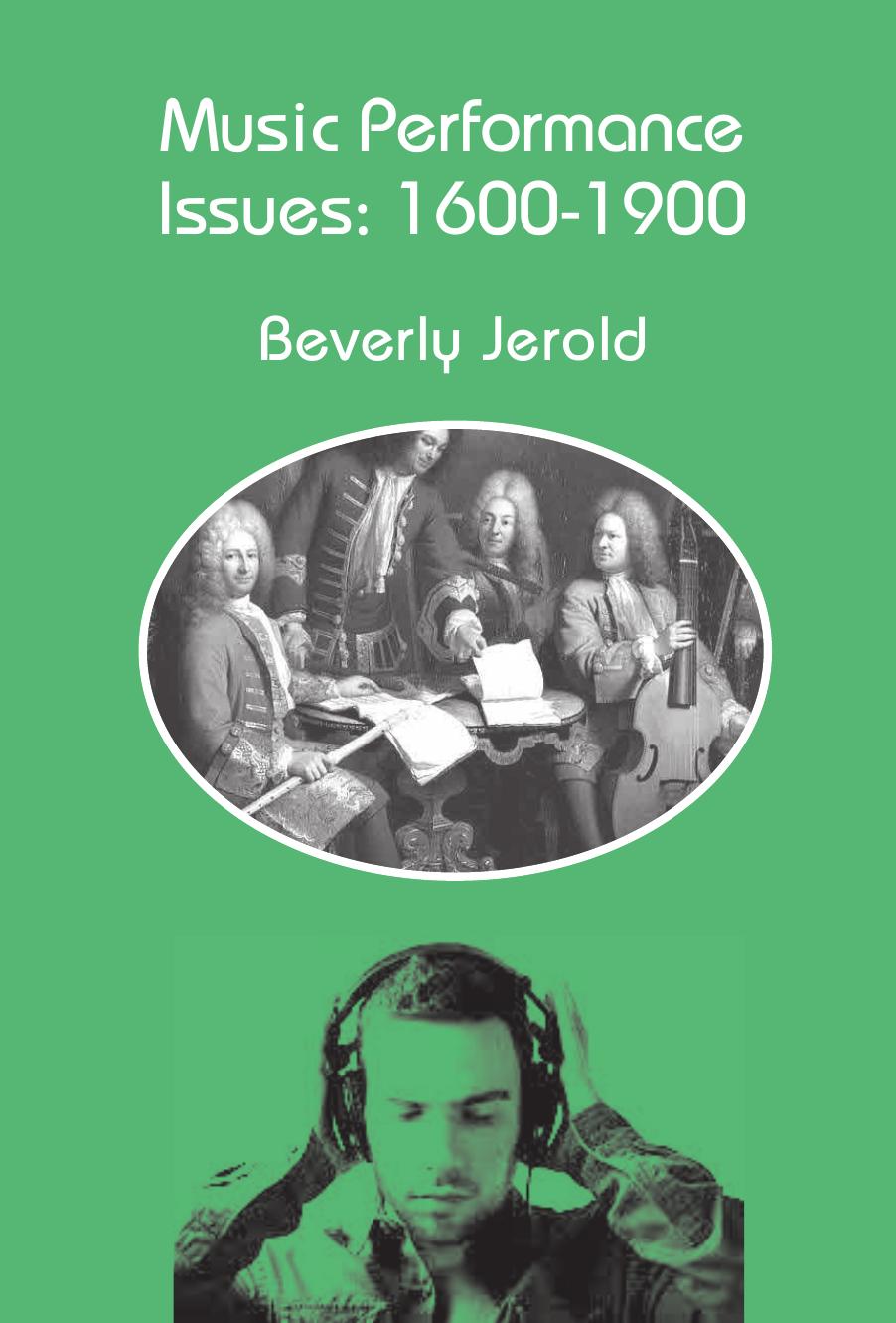 Music Performance Issues: 1600-1900 by Jerold Beverly