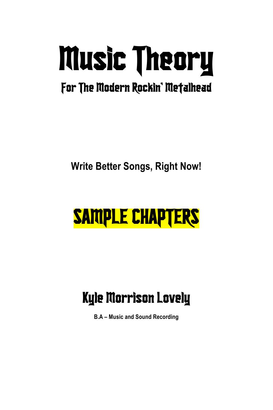 Music Theory For The Modern Rockin' Metalhead: Sample Chapters by Kyle Morrison Lovely