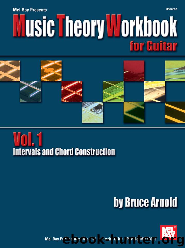 Music Theory Workbook for Guitar Volume 1: Intervals and Chord Construction by Bruce Arnold