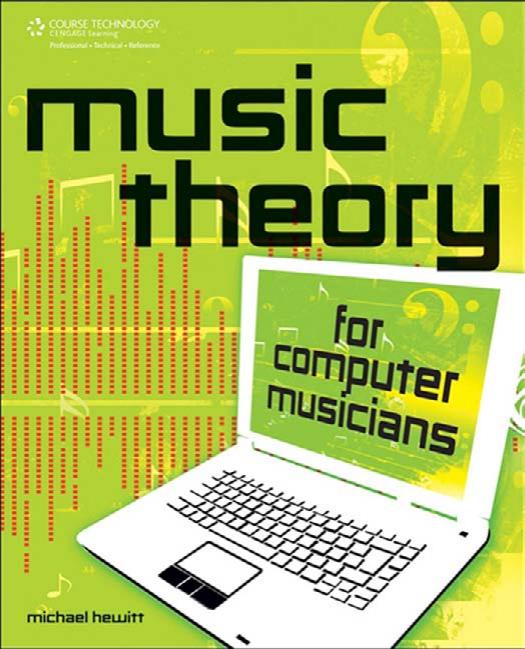 Music Theory for Computer Musicians by Hewitt Michael