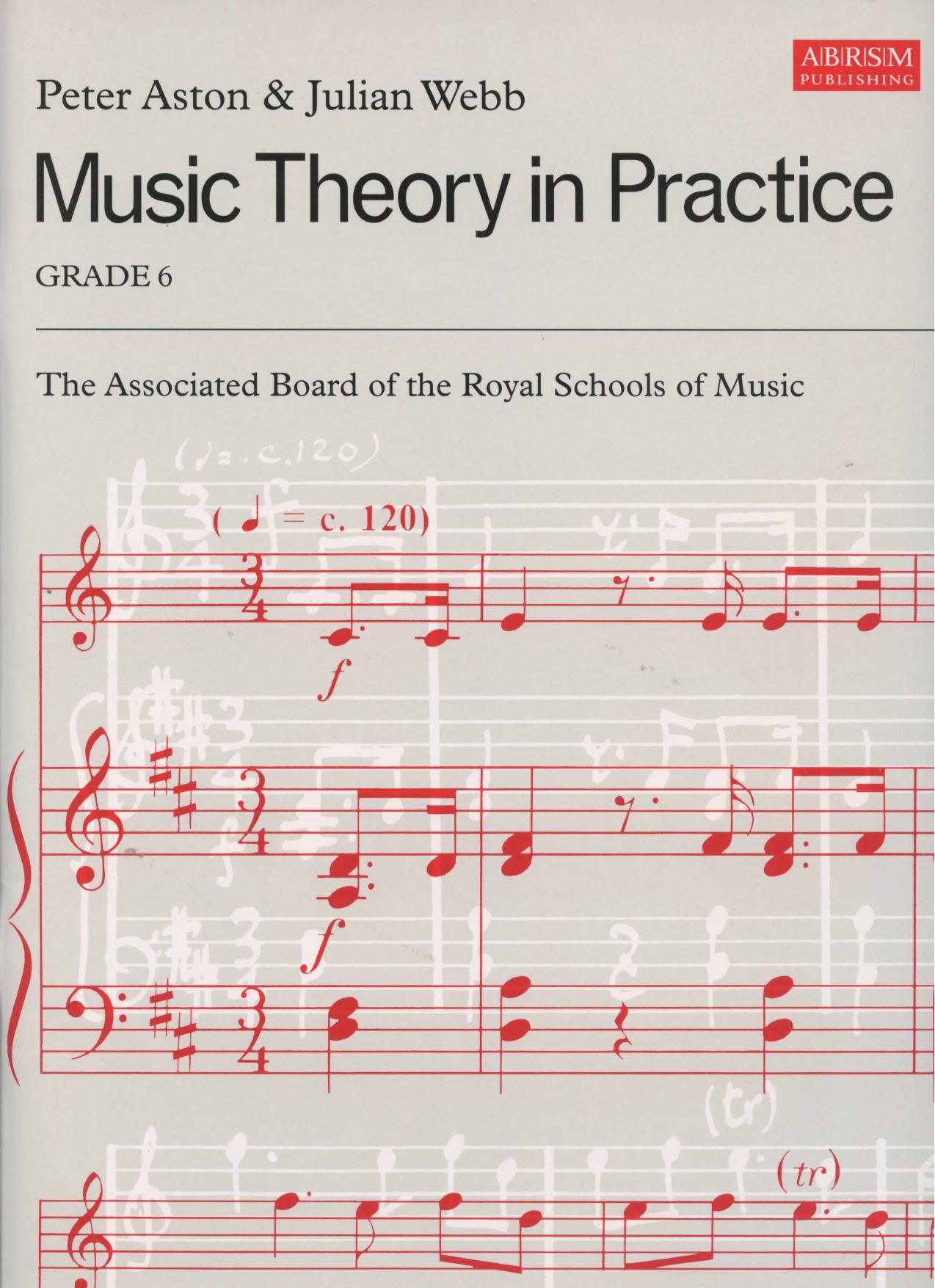 Music Theory in Practice Grade 6 by Peter Aston & Julian Webb