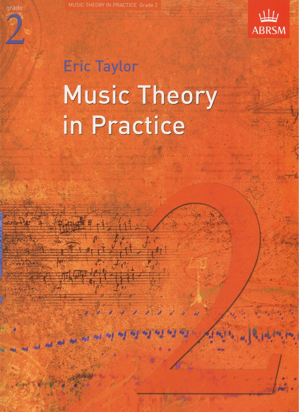 Music Theory in Practice, Grade 2 (Music Theory in Practice) by Eric Taylor