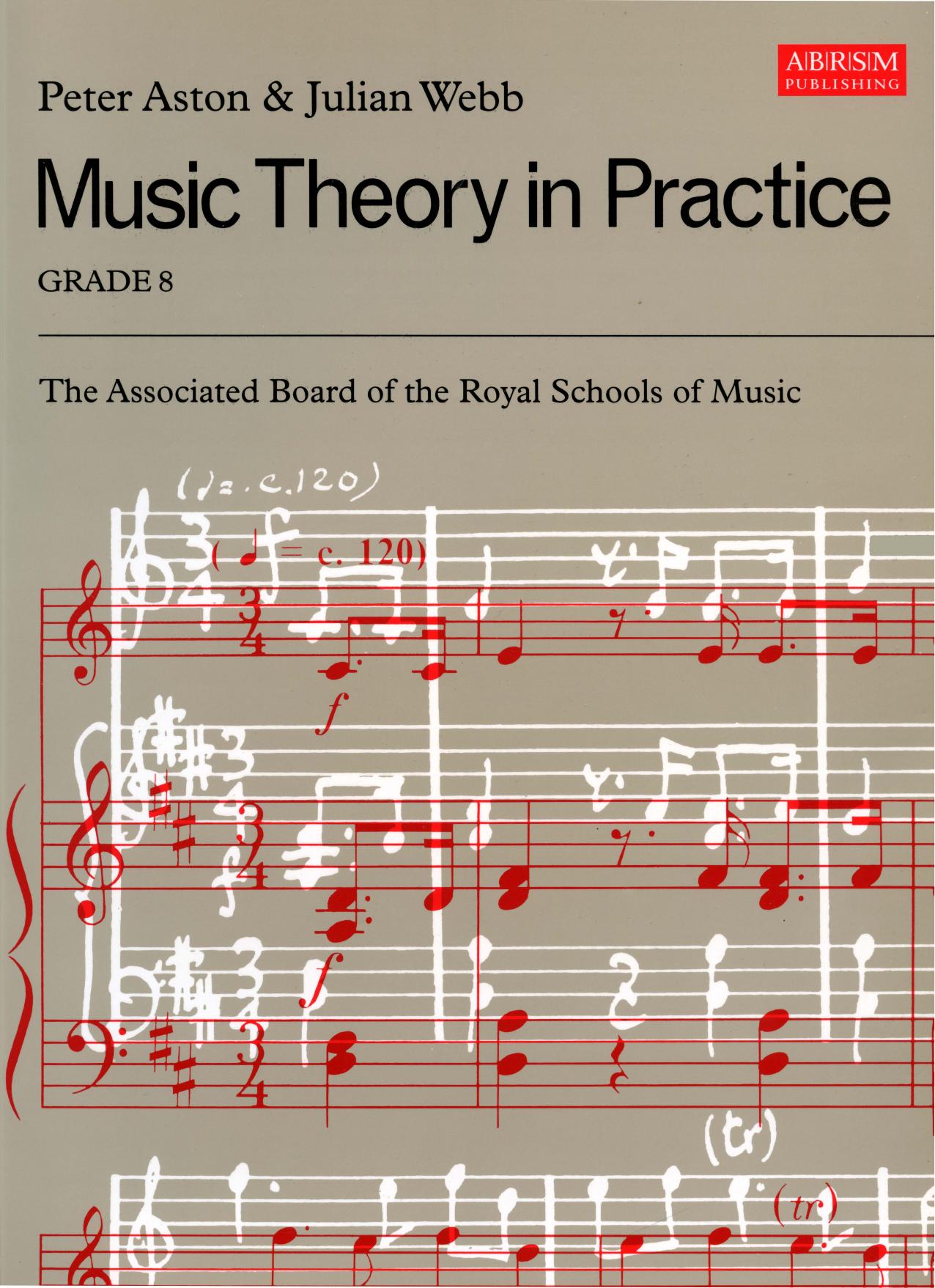 Music Theory in Practice, Grade 8 by Julian Webb