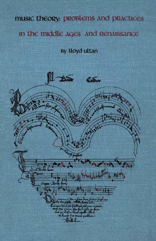 Music Theory: Problems and Practices in the Middle Ages and Renaissance by Lloyd Ultan