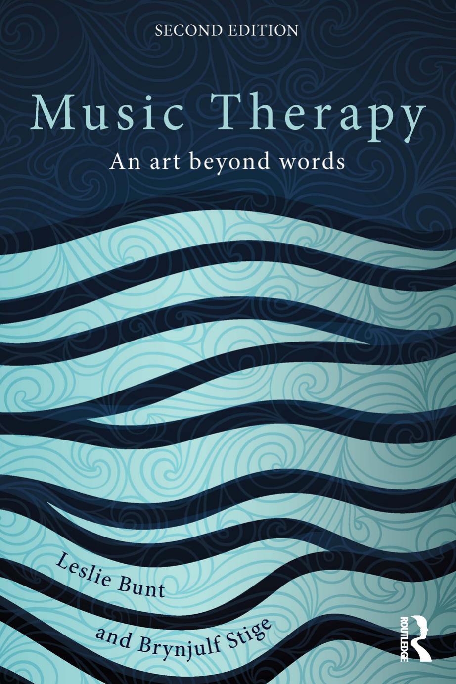 Music Therapy: An art beyond words, 2 edition by Unknow