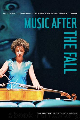 Music after the Fall by Rutherford-Johnson Tim;