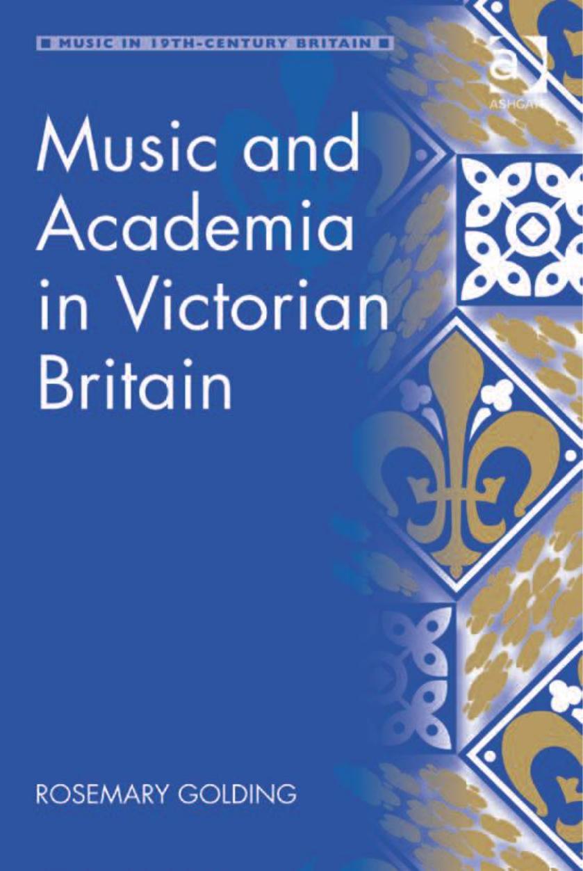 Music and Academia in Victorian Britain by Rosemary Golding