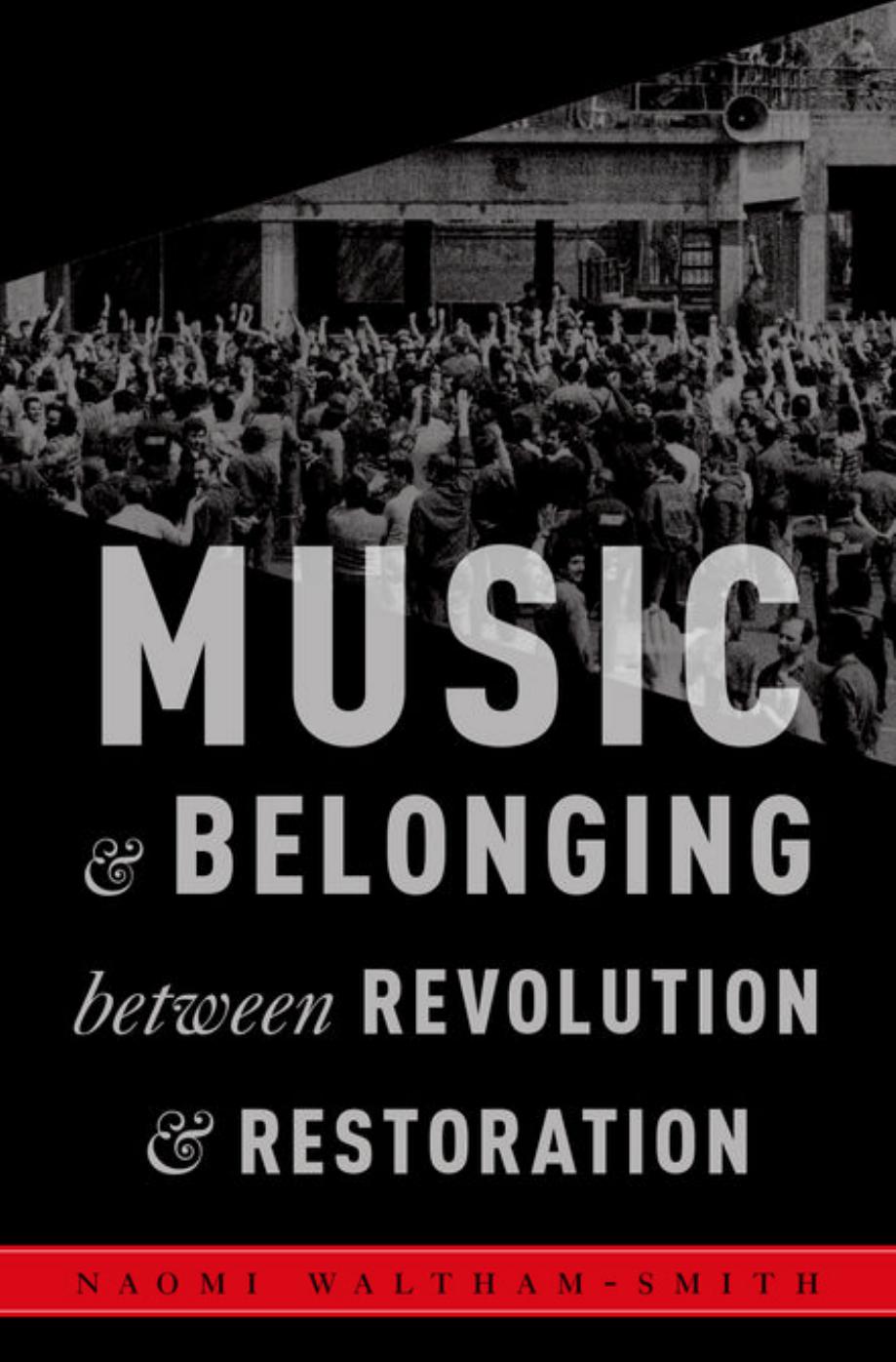 Music and Belonging Between Revolution and Restoration by Unknow