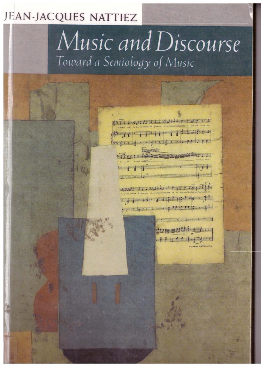 Music and Discourse: Toward a Semiology of Music by Jean-Jacques Nattiez