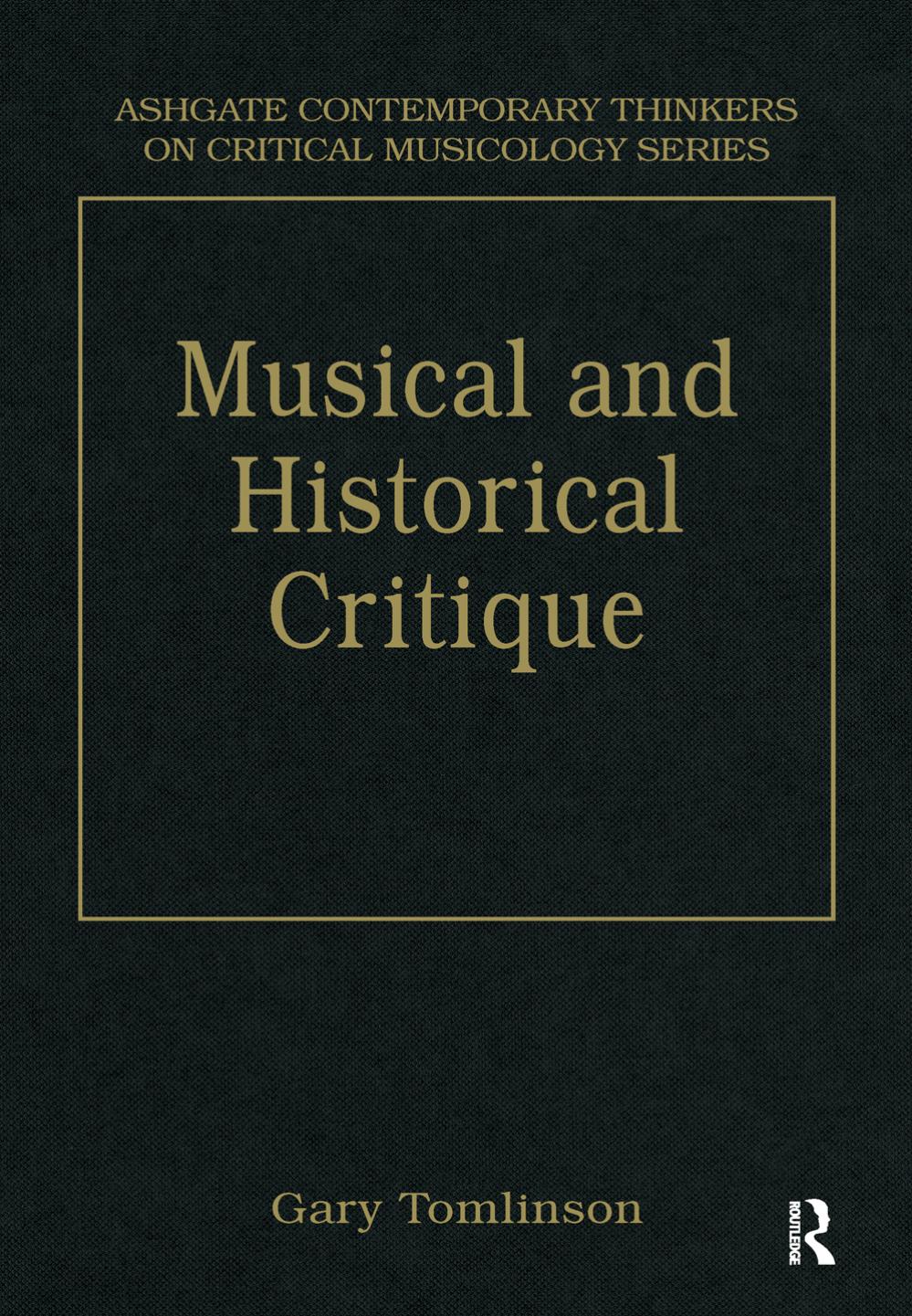 Music and Historical Critique: Selected Essays by Unknow