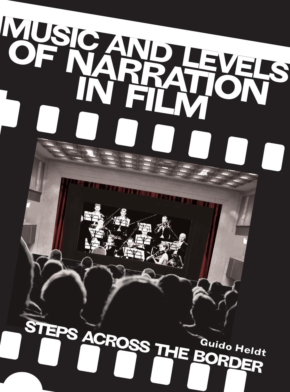 Music and Levels of Narration in Film : Steps across the Border by Guido Heldt