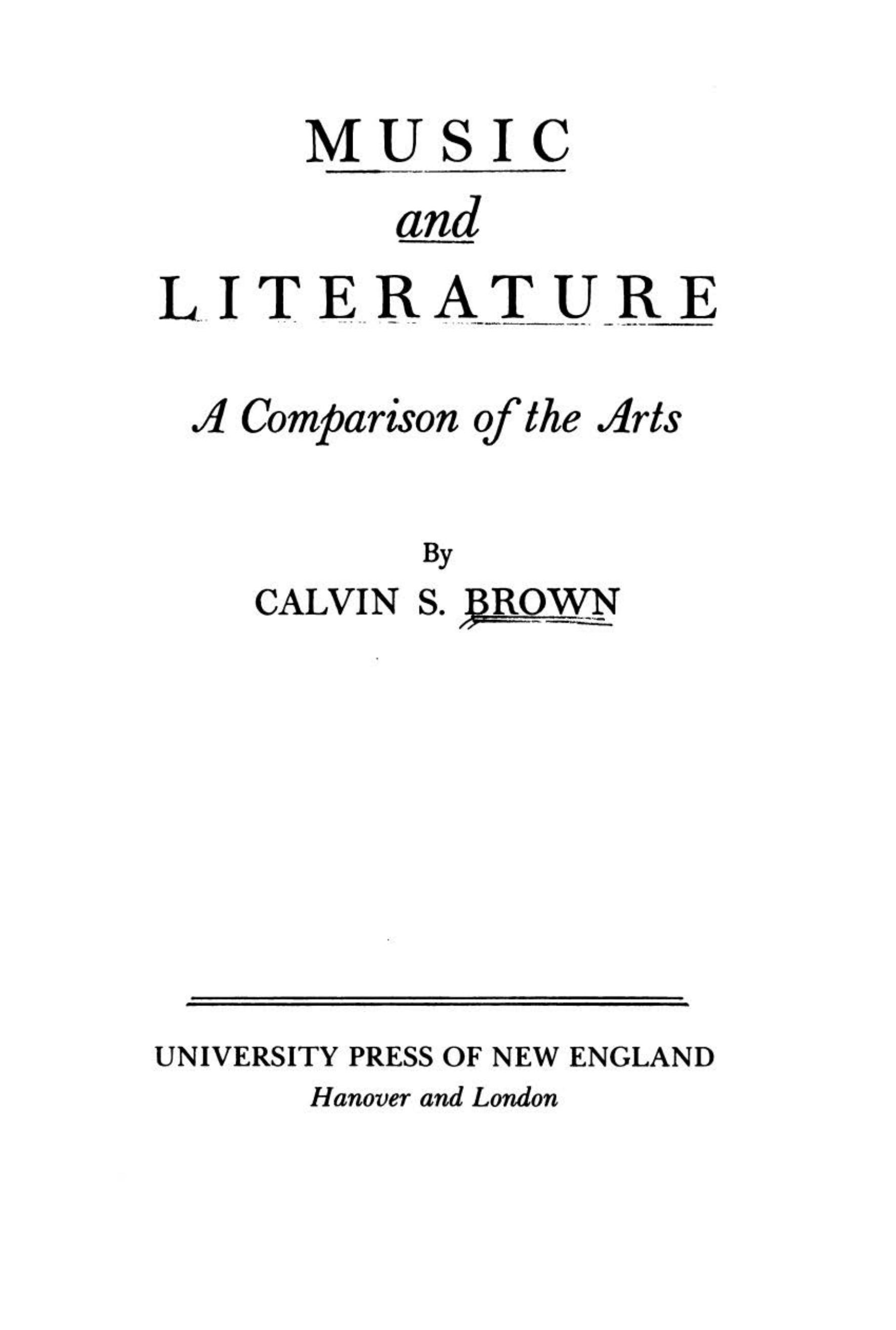 Music and Literature : A Comparison of the Arts by Calvin Smith Brown